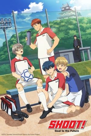 Shoot Goal to the Future (2022-)