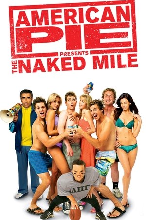 American Pie Presents The Naked Mile 2006
