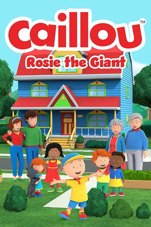 Caillou Rosie the Giant (2022)