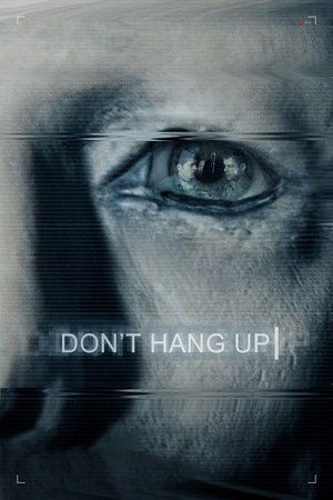 Dont Hang Up (2016)