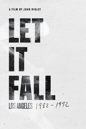 Let It Fall: Los Angeles 19821992 (2017)