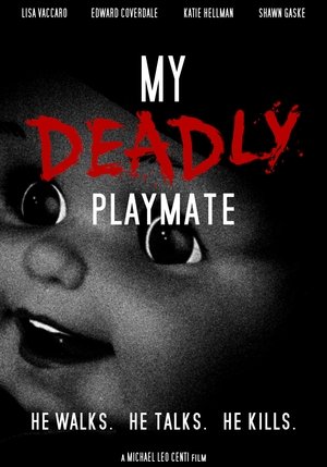 My Deadly Playmate (2018)