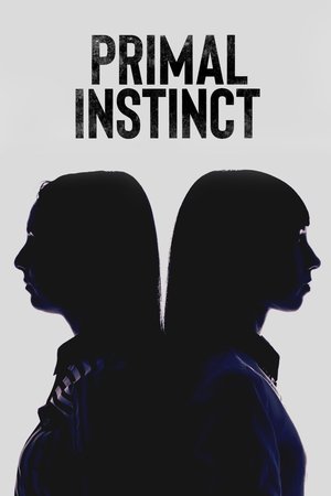 Primal Instinct TV Series (2018)