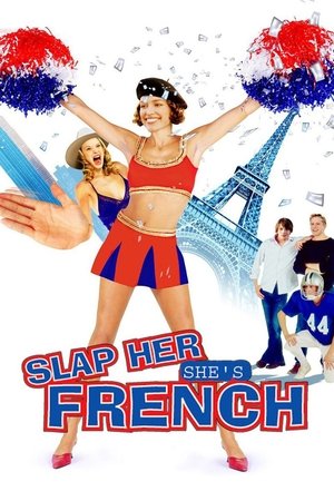 Slap Her, Shes French! (2002)
