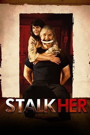 StalkHer (2015)