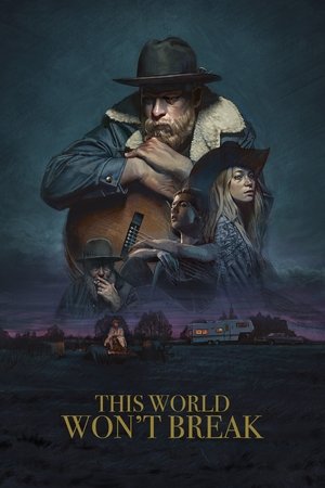 This World Wont Break (2019)