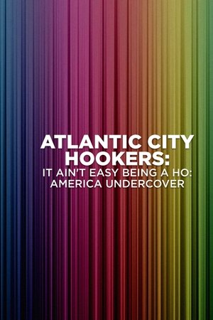 Atlantic City Hookers: It Aint EZ Being a Ho (2004)