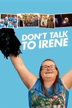 Dont Talk to Irene (2017)