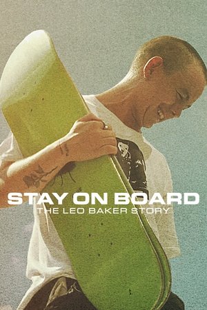 Stay on Board The Leo Baker Story (2022)