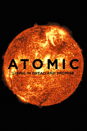 Atomic Living in Dread and Promise (2015)