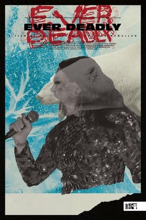 Ever Deadly (2022)