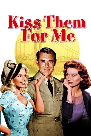 Kiss Them for Me (1957)