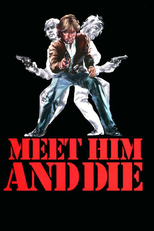 Meet Him and Die (1976)
