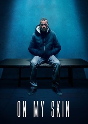 On My Skin The Last Seven Days of Stefano Cucchi (2018)