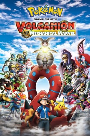 Pokï¿½mon the Movie: Volcanion and the Mechanical Marvel (2016)