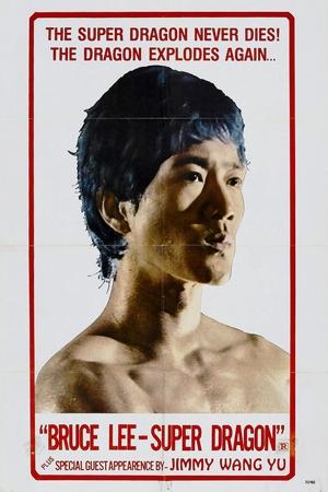 Bruce Lee Super Dragon (1974)