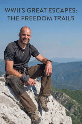 WWIIs Great Escapes The Freedom Trails (2017)