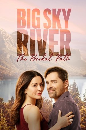 Big Sky River The Bridal Path (2023)