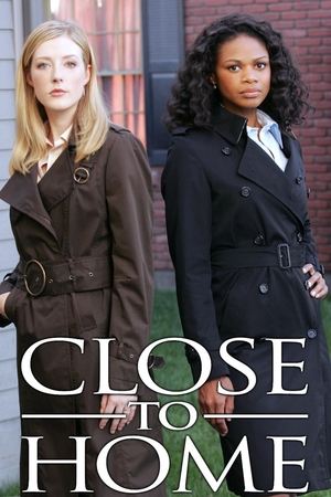 Close to Home (20052007)
