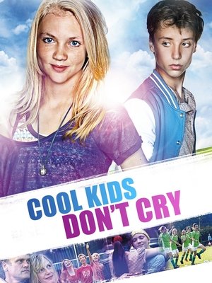 Cool Kids Dont Cry (2012)