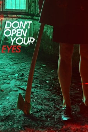Dont Open Your Eyes (2016)