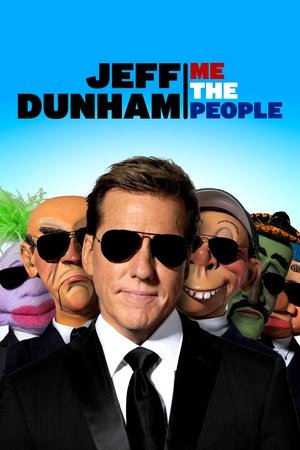 Jeff Dunham Me the People (2022)