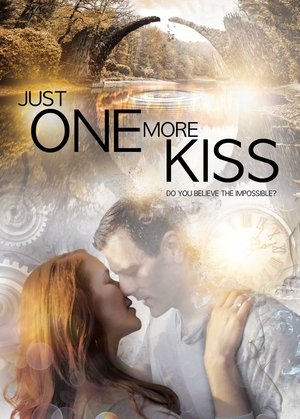 Just One More Kiss (2019)