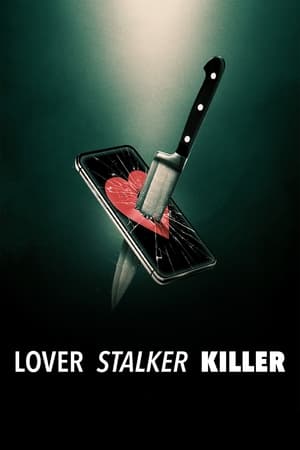 Lover, Stalker, Killer (2024–)