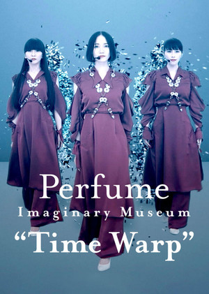 Perfume Imaginary Museum Time Warp (2020)