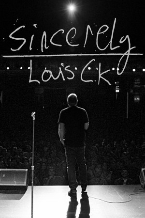 Sincerely Louis C K (2020)