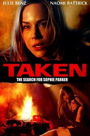 Taken The Search for Sophie Parker (2013)