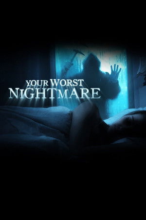 Your Worst Nightmare (2014 )