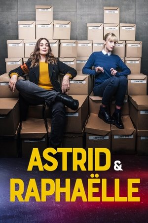 Astrid et Raphaelle (2019-)