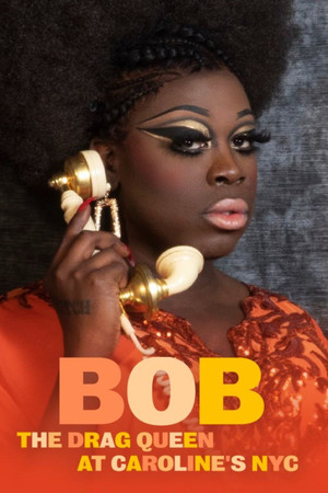Bob the Drag Queen Live at Carolines (2020)