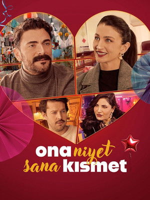 Ona Niyet Sana Kısmet (2025)