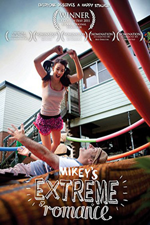 Mikeys Extreme Romance (2011)