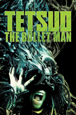 Tetsuo The Bullet Man (2009)