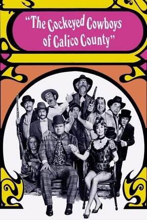 Cockeyed Cowboys of Calico County (1970)
