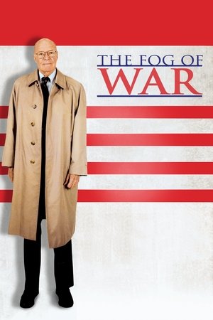 The Fog of War: Eleven Lessons from the Life of Robert S. McNamara (2003)