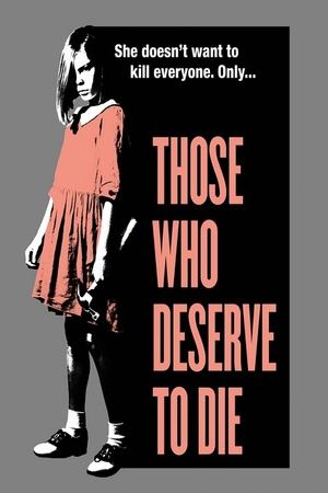 Those Who Deserve to Die (2018)