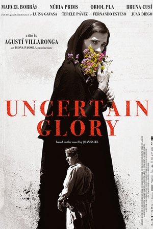 Uncertain Glory (2017)