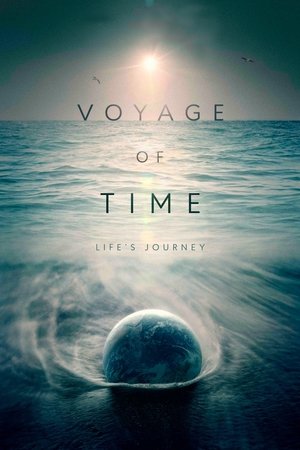 Voyage of Time: Lifes Journey (2016)
