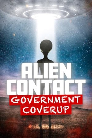 Alien Contact Government Coverup (2025)