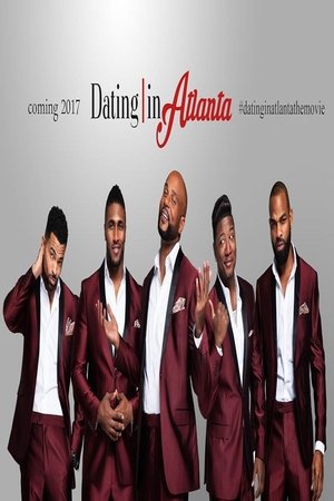 Dating in Atlanta The Movie (2017)