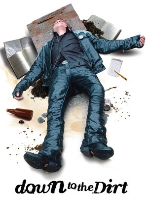 Down to the Dirt (2008)