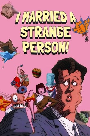 I Married a Strange Person (1997)