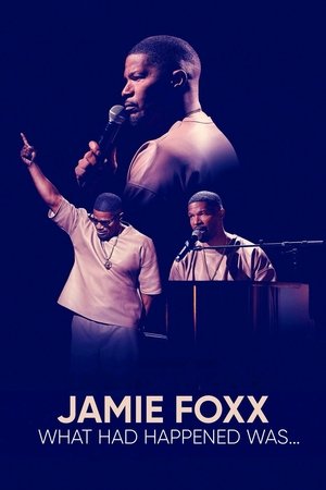 Jamie Foxx What Had Happened Was (2024)