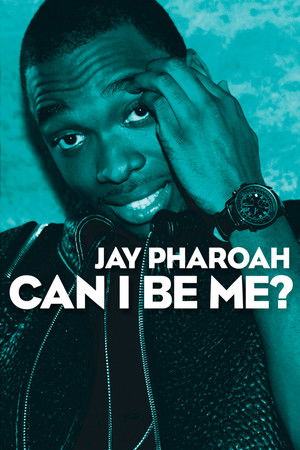 Jay Pharoah Can I Be Me (2015)