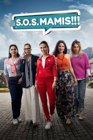 S.O.S. Mamis: La Película (2022)
