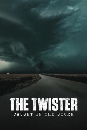 The Twister Caught in the Storm (2025)